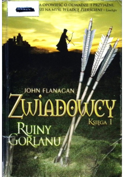 Zwiadowcy Księga 1 Ruiny Gorlanu