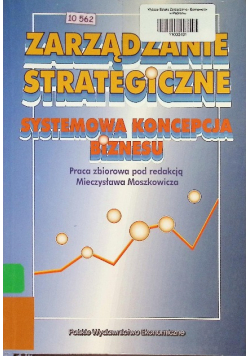 Zarządzanie strategiczne systemowa koncepcja biznesu