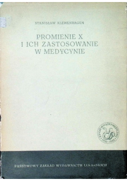 Promienie X i ich zastosowanie w medycynie