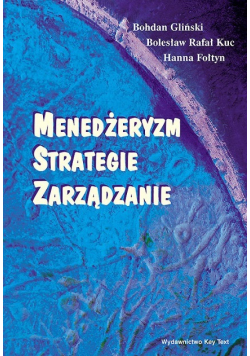 Menedżeryzm, strategie, zarządzanie