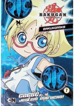 Bakugan Bakukomiks Część 7 Jestem Marucho