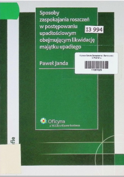 Sposoby zaspokajania roszczeń w postępowaniu upadłościowym obejmującym likwidację majątku upadłego