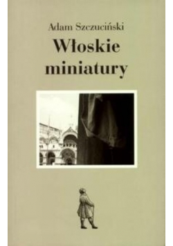 Włoskie miniatury