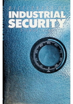 Dictionary of Industrial Security