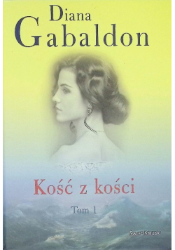 Kość z kości Tom 1