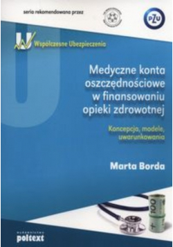 Medyczne konta oszczędnościowe w finansowaniu opieki zdrowotnej