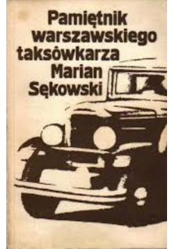 Pamiętnik warszawskiego  taksówkarza