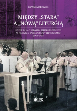 Między starą a nową liturgią