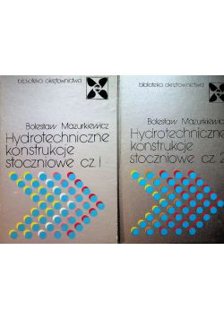 Hydrotechniczne konstrukcje stoczniowe Część I i II