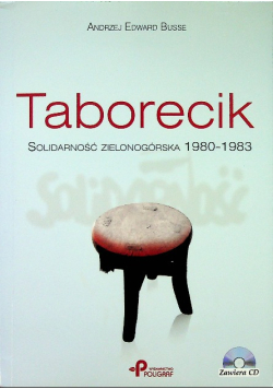 Taborecik Solidarność Zielonogórska 1980 - 1983