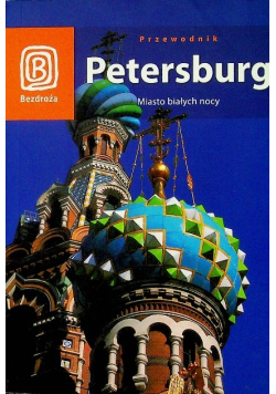 Petersburg Miasto białych nocy Przewodnik