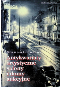 Antykwariaty artystyczne, salony i domy aukcyjne