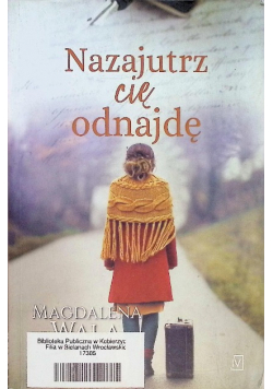 Nazajutrz cię odnajdę