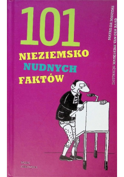 101 nieziemsko nudnych faktów