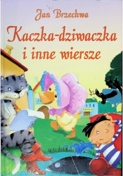 Kaczka-Dziwaczka i inne Wiersze