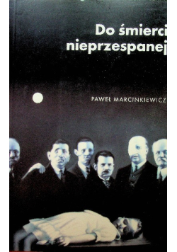 Do śmierci nieprzespanej