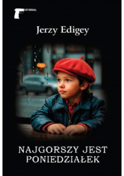 Najgorszy jest poniedziałek