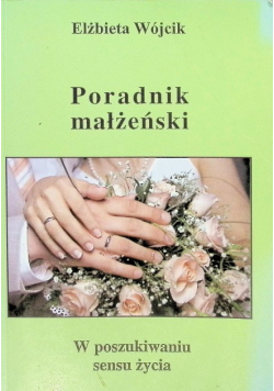 Poradnik małżeński W poszukiwaniu sensu życia