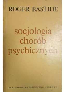 Socjologia chorób psychicznych