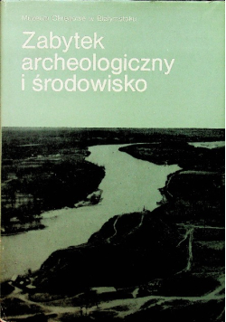 Zabytek archeologiczny i środowisko