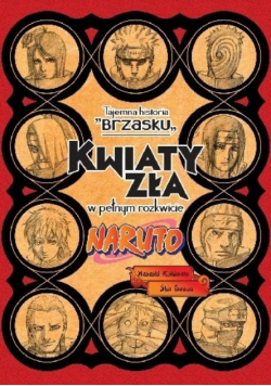 Naruto Tajemna historia brzasku Kwiaty zła w pełnym rozkwicie