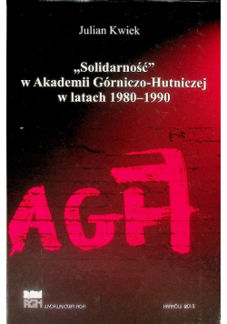 Solidarność w AGH w latach 1980 - 1990