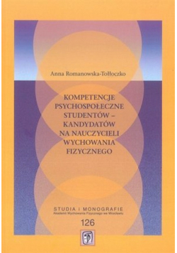Kompetencje psychospołeczne studentów kandydatów na nauczycieli wychowania fizycznego