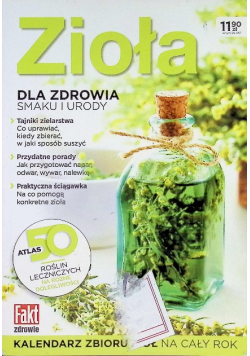 Zioła dla zdrowia smaku i urody Kalendarz zbioru ziół