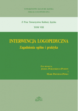 Interwencja logopedyczna zagadnienia ogólne Tom VIII