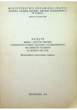 Rejestr Miejsc i Faktów zbrodni popełnionych przez okupanta hitlerowskiego na ziemiach polskich w latach 1939 1945