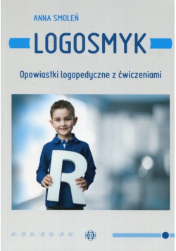 Logosmyk Opowiastki logopedyczne z ćwiczeniami