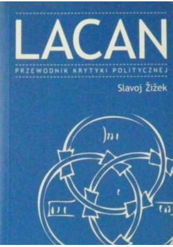 Lacan przewodnik krytyki politycznej