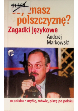 Czy znasz polszczyznę Zagadki językowe