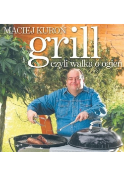 Grill czyli walka o ogień