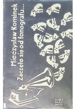 Zaczęło się od fonografu