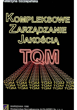Kompleksowe zarządzanie jakością TQM