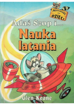 Adaś Szop i nauka latania