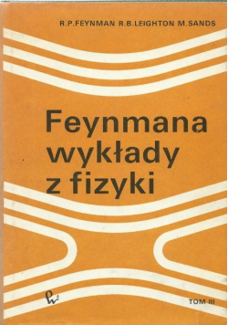 Feynmana wykłady z fizyki Tom III