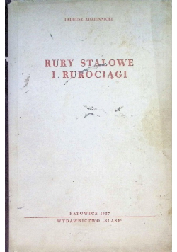 Rury stalowe i rurociągi
