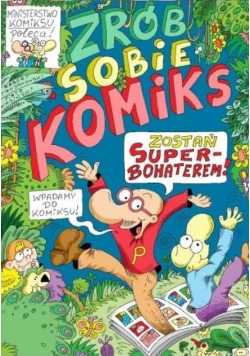 Zrób sobie komiks. Zostań superbohaterem