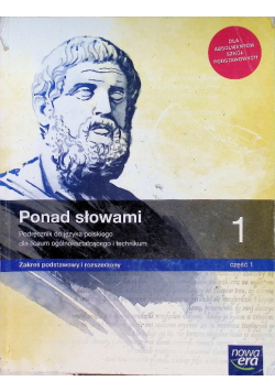 Ponad słowami Klasa 1 Podręcznik dla liceum i technikum Zakres podstawowy