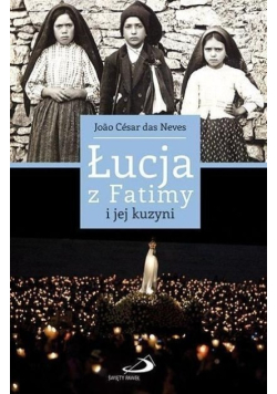 Łucja z Fatimy i jej kuzyni