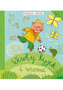 Wesoły Ryjek i wiosna