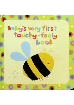 Baby's Very First Touchy - feely Book