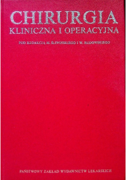 Chirurgia kliniczna i operacyjna Tom III