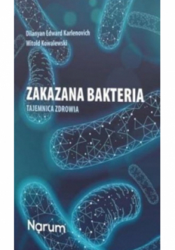Zakazana bakteria Tajemnica zdrowia