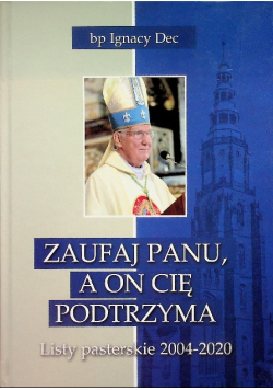 Zaufaj Panu, a on cię podtrzyma