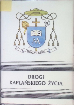 Drogi Kapłańskiego Życia