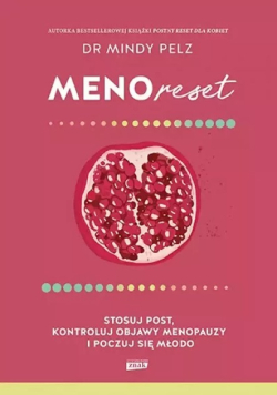 Menoreset. Stosuj post, kontroluj objawy menopauzy i poczuj się młodo