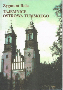 Tajemnice Ostrowa Tumskiego